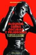 ALGUNAS COSAS OSCURAS Y PELIGROSAS di ROCHA, SERVANDO 