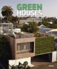 GREEN HOUSES: NEW DIRECTIONS IN SUSTAINABLE ARCHITECTURE (ESPAOL -INGLES) di VV.AA. 