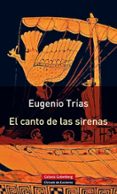 EL CANTO DE LAS SIRENAS de TRIAS, EUGENIO 