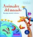 ANIMALES DEL MUNDO: PARA JUGAR, APRENDER Y DIVERTIRSE di BESORA, RAMON 