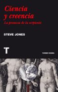 CIENCIA Y CREENCIA de JONES, STEVE 