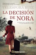 LA DECISION DE NORA di RUIZ, TELESFORA 