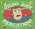 SILVIO JOS, RESCATADO de ALCAZAR, PACO 