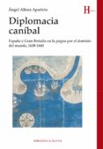 DIPLOMACIA CANBAL de ALLOZA, ANGEL 