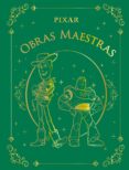 PIXAR. OBRAS MAESTRAS de DISNEY 