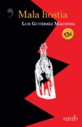 MALA HOSTIA de GUTIERREZ MALUENDA, LUIS 