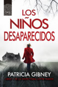 LOS NIOS DESAPARECIDOS (SERIE LOTTIE PARKER 1) de GIBNEY, PATRICIA 