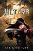 ULTIMA (LAS GUERRAS DEL LOTO 3) de KRISTOFF, JAY 
