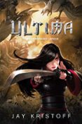 ULTIMA (LAS GUERRAS DEL LOTO 3) di KRISTOFF, JAY 