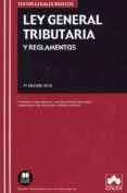 LEY GENERAL TRIBUTARIA Y REGLAMENTOS di VV.AA. 