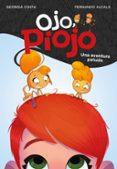 UNA AVENTURA PELUDA (OJO, PIOJO 1 ) de ALCALA, COSTA  COSTA, GEORGIA 