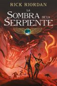 LA SOMBRA DE LA SERPIENTE: LAS CRNICAS DE LOS KANE 3 (COMIC) de RIORDAN, RICK 