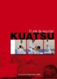 KUATSU: EL ARTE DE RESUCITAR de NALDA ALBIAC, JOSE SANTOS 