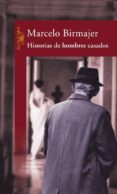 HISTORIAS DE HOMBRES CASADOS de BIRMAJER, MARCELO 