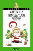 MARTIN Y LA PRINCESA YLADI (EL DUENDE VERDE) de ALCANTARA, RICARDO 