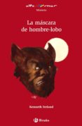 LA MASCARA DE HOMBRE LOBO di IRELAND, KENNETH 