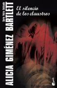 EL SILENCIO DE LOS CLAUSTROS de GIMENEZ BARTLETT, ALICIA 