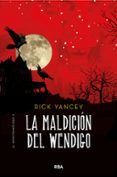 LA MALDICIN DEL WENDIGO (MONSTRUMLOGO 2) de YANCEY, RICK 