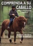 COMPRENDA A SU CABALLO de PEACE, MICHAEL 