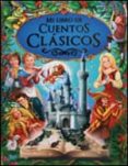 MI LIBRO DE CUENTOS CLASICOS di VV.AA. 