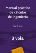 MANUAL PRACTICO DE CALCULOS DE INGENIERA (3 VOLS.) di HICKS 