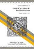 SENTIR Y CUMPLIR di IGLESIAS, INGNACIO SJ 