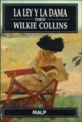 LA LEY Y LA DAMA di COLLINS, WILKIE 