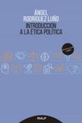 INTRODUCCION A LA ETICA POLITICA di RODRIGUEZ LUO, ANGEL 