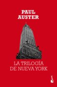 LA TRILOGIA DE NUEVA YORK de AUSTER, PAUL 