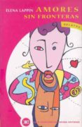 AMORES SIN FRONTERAS di LAPPIN, ELENA 