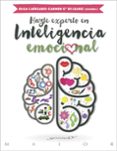 HAZTE EXPERTO EN INTELIGENCIA EMOCIONAL di GARCIA DE LEANIZ, CARMEN CAIZARES, OLGA 