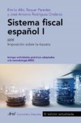 SISTEMA FISCAL ESPAOL I de ALBI, EMILIO  PAREDES, RAQUEL  RODRIGUEZ ONDARZA, JOSE ANTONIO 