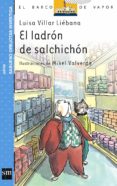 EL LADRON DE SALCHICHON de VILLAR LIEBANA, LUIS 