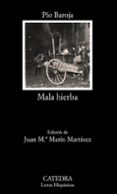 MALA HIERBA de BAROJA, PIO 