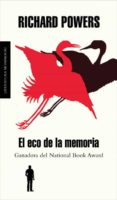 EL ECO DE LA MEMORIA de POWERS, RICHARD 