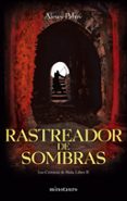 EL RASTREADOR DE SOMBRAS (CRONICAS DE SIALA II) di PEHOV, ALEXEY 