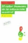 EL VALOR HUMANO DE LA EDUCACION MUSICAL di WILLEMS, EDGAR 