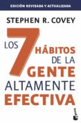 LOS 7 HABITOS DE LA GENTE ALTAMENTE EFECTIVA de COVEY, STEPHEN R. 