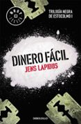 DINERO FACIL (TRILOGIA NEGRA DE ESTOCOLMO I) de LAPIDUS, JENS 