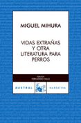 VIDAS EXTRAAS de MIHURA, MIGUEL 