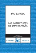 LAS INQUIETUDES DE SHANTI ANDIA de BAROJA, PIO 