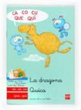 LA DRAGONA QUICA: CA, CO, CU, QUE, QUI de GIL, CARMEN 