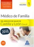 MDICO ESPECIALISTA EN MEDICINA FAMILIAR Y COMUNITARIA DEL SERVICIO DE SALUD DE CASTILLA Y LEN (SACYL). TEMARIO VOLUMEN I di VV.AA. 