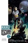 CIENCIA OSCURA 8: MAS TARDE DE LO QUE CREES de REMENDER, RICK  SCALERA, MATTEO  DINISIO, MORENO 