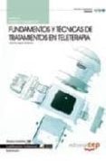 MANUAL FUNDAMENTOS Y TECNICAS DE TRATAMIENTOS EN TELETERAPIA. CUA LIFICACIONES PROFESIONALES de LOPEZ GUTIERREZ, ANTONIO 