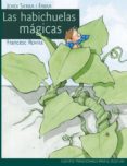 LAS HABICHUELAS MAGICAS de SIERRA I FABRA, JORDI 