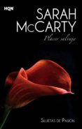 PLACER SALVAJE de MCCARTY, SARAH 