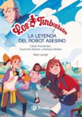 LOS TURBOSKATERS, 1. LA LEYENDA DEL ROBOT ASESINO de FERNANDEZ GARCIA, CESAR 