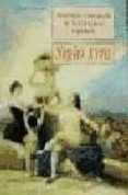 ANTOLOGIA COMENTADA DE LA LITERATURA ESPAOLA: SIGLO XVIII de VV.AA.  AMOROS, ANDRES 