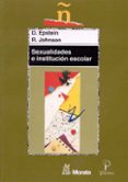 SEXUALIDADES E INSTITUCION ESCOLAR di EPSTEIN, DEBBIE  JOHNSON, RICHARD 